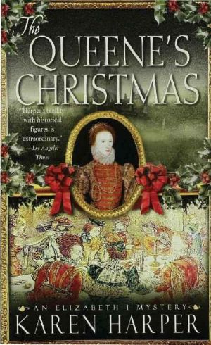 [Elizabeth I 06] • The Queene’s Christmas